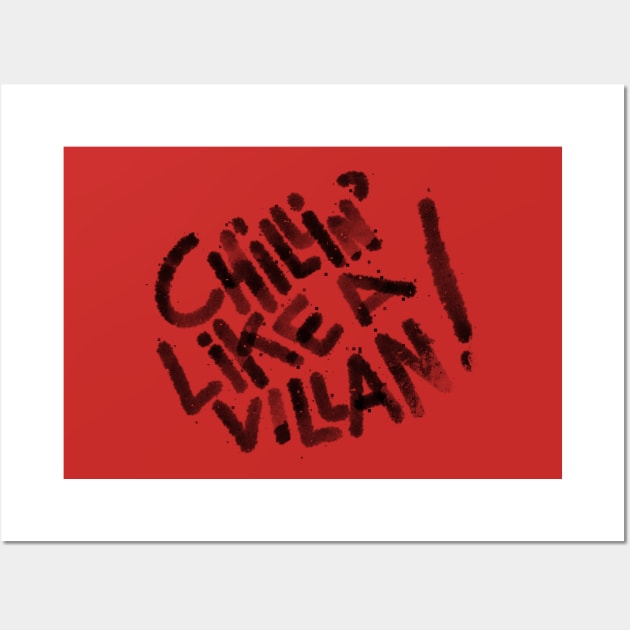 CHILLING LIKE A VILLAIN Wall Art by Angsty-angst